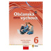 Občanská výchova 6 nová generace - hybridní učebnice - Janošková D., Ondráčková M., Brom Z., Čeč