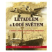 Letadlem a lodí světem - Josef Kramoliš, Walter Karl Recht