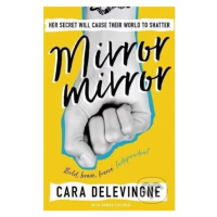 Mirror, Mirror - Cara Delevingne - kniha z kategorie Beletrie pro děti