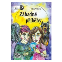 Záhadné příběhy - Jitka Vítová, Tereza Kaplanová Valášková