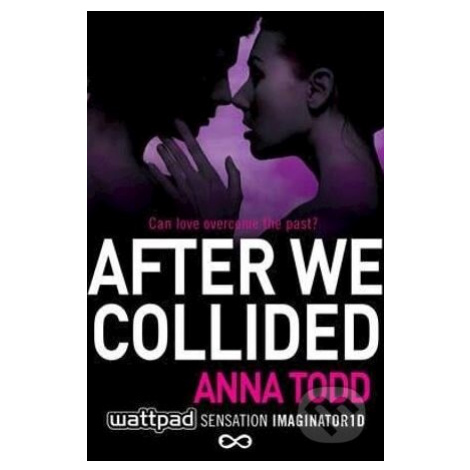 After We Collided - Anna Todd - kniha z kategorie Beletrie pro děti