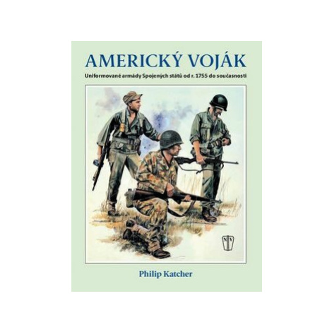 Americký voják - Philip Katcher