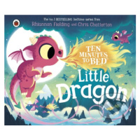 Ten Minutes to Bed: Little Dragon - Rhiannon Fielding, Chris Chatterton (Ilustrátor) - kniha z k