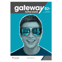 Gateway to the World B2+ Workbook and Digital Workbook Macmillan