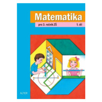 Matematika pro 3. ročník, 1. díl - Hana Staudková, Růžena Blažková, Květoslava Matoušková, Milen