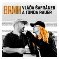 Šafránek Vláďa, Rauer Tonda: Brain - CD