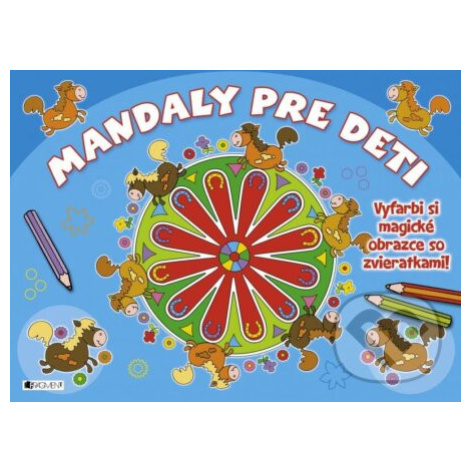 Mandaly pre deti (modrá) (Vyfarbi si magické obrazce so zvieratkami!) - kniha z kategorie Omalov