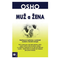 Muž a žena - Nadčasové myšlenky o podstatě mužské a ženské energie