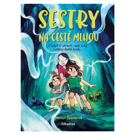 Sestry na cestě mlhou - Marlyn Spaaijová ALBATROS