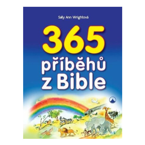 365 příběhů z Bible - Sally Ann Wrightová Karmelitánské nakladatelství