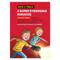 Nick a Tesla a super kyborgská rukavice - Bob Pflugfelder, Steve Hockensmith