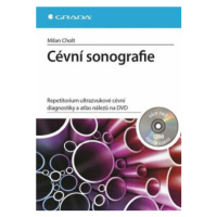 Cévní sonografie - repetitorium ultrazvukové cévní diagnostiky a atlas nálezů na DVD - Cholt Mil