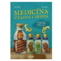 Medicína úžasná i děsivá