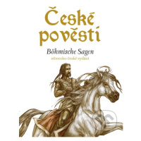 České pověsti / Böhmische Sagen (německo-české vydání)