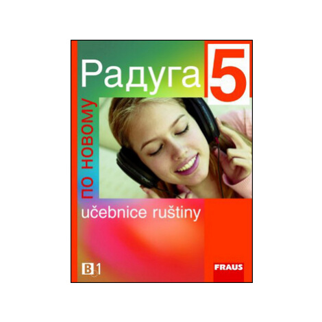 Raduga po-novomu 5 - Učebnice - Stanislav Jelínek, Hana Žofková, Radka Hříbková, Ljubov Fjodorov Fraus