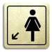 Accept Piktogram "WC ženy vlevo dolů" (80 × 80 mm) (zlatá tabulka - černý tisk)