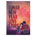 Lunar New Year Love Story - Gene Luen Yang, LeUyen Pham (ilustrátor) - kniha z kategorie Komiksy