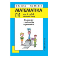 Matematika pro 6.r.ZŠ,1.d.-Odvárko,Kadleček/nová/ Prometheus nakladatelství