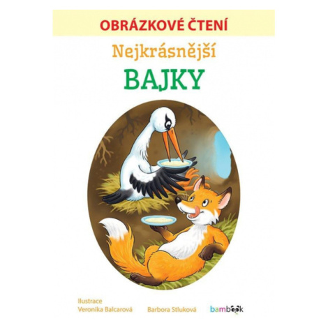 Nejkrásnější bajky - Obrázkové čtení GRADA Publishing, a. s.