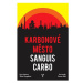 Karbonové město Sanguis Carbo