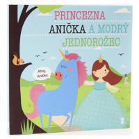 Princezna Anička a modrý jednorožec