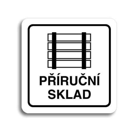 Accept Piktogram "příruční sklad" (80 × 80 mm) (bílá tabulka - černý tisk)