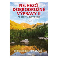 Nejhezčí dobrodružné výpravy po Česku a Slovensku II