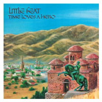 Little Feat: Time Loves A Hero