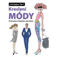 Kreslení módy - Christopher Hart