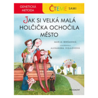 Čteme sami – genetická metoda - Jak si velká malá holčička ochočila město | Marija Beršadskaja, 