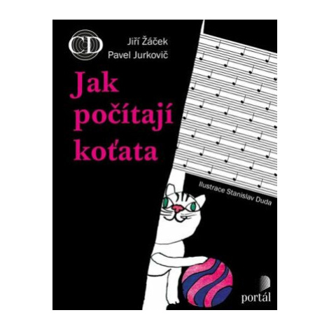 Jak počítají koťata + CD - Jiří Žáček, Pavel Jurkovič Portál