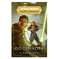 Star Wars Vrcholná Republika Do temnoty