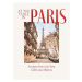 At the Table in Paris, Recipes from the Best Cafes and Bistros Hardie Grant Books (UK)