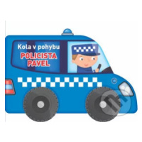 Kola v pohybu: Policista Pavel - kniha z kategorie Pro děti