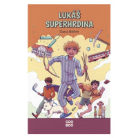 Lukáš superhrdina | Ester Kuchynková, Dana Böhm