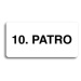 Accept Piktogram "10. PATRO" (160 × 80 mm) (bílá tabulka - černý tisk bez rámečku)