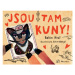 Jsou tam kuny | Robin Král