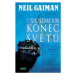 Sandman 8 - Konec světů - Neil Gaiman