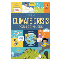 Climate Crisis for Beginners Usborne Publishing