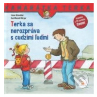 Terka sa nerozpráva s cudzími ľuďmi - Liane Schneider, Eva Wenzel-Burger - kniha z kategorie Pro