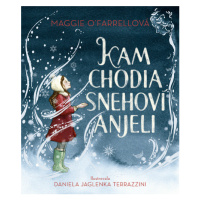 Kam chodia snehoví anjeli - Maggie O´Farrell
