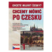 CHCETE MLUVIT ČESKY? 1-UČEBNICE