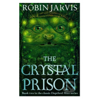 The Crystal Prison : Book Two of The Deptford Mice - kniha z kategorie Fantasy