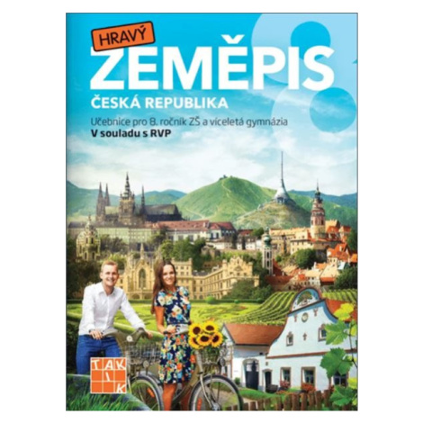 Hravý zeměpis 8 - Česká republika - učebnice TAKTIK