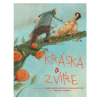 Kráska a zvíře - Jeanne-Marie Leprince de Beaumont, Manuela Adreani, Giada Francia