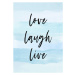 Ilustrace Love laugh live blue, Martina Pavlova, 30 × 40 cm