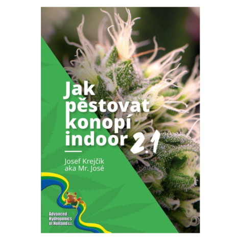 Jak pěstovat konopí indoor 2.1 Mosca Verde s.r.o.