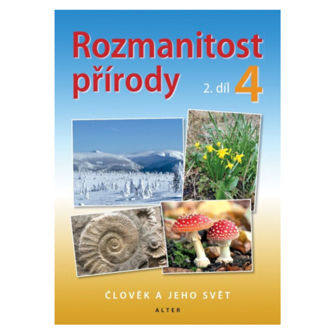 ROZMANITOST PŘÍRODY 4/2 - Přírodověda pro 4. ročník (nové vydání)
