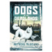 Dogs of the Deadlands - Anthony McGowan - kniha z kategorie Beletrie pro děti