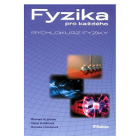 Fyzika pro každého - rychlokurz fyziky